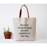 Shit Together Tote Bag (funny mom grocery unique canvas)